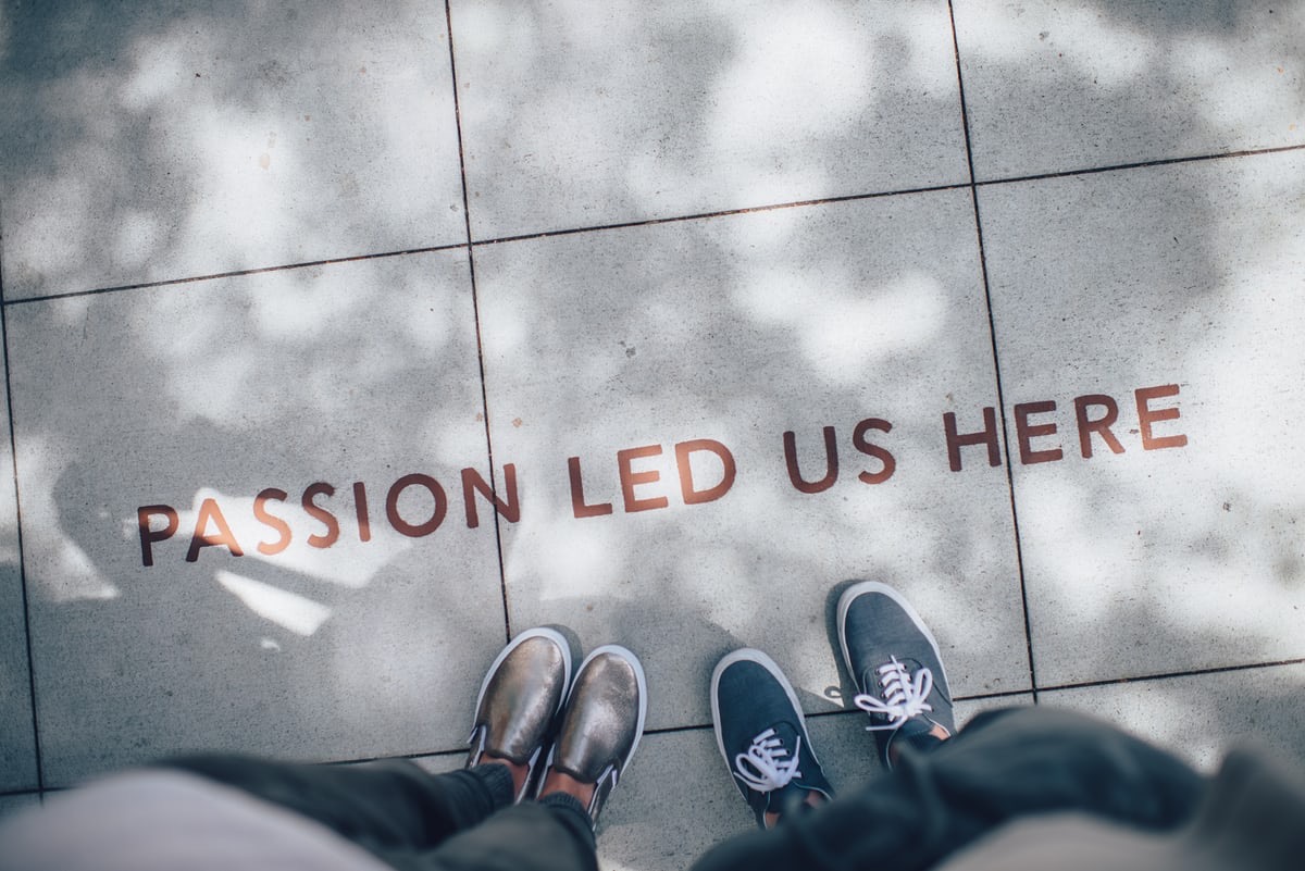 Two people stand by the saying, “Passion led us here.” Find your purpose, and you’ll be amazed at how life falls into place to help you achieve it.